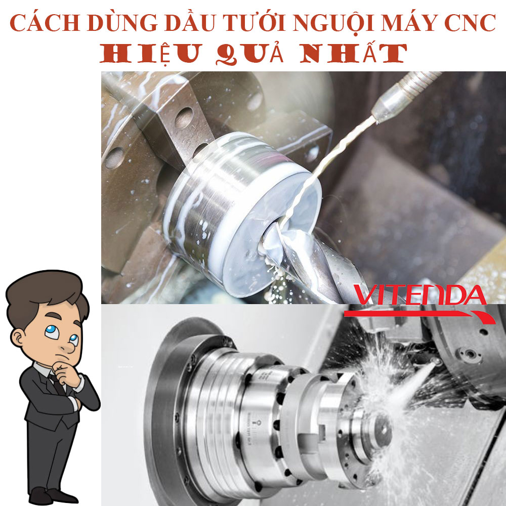 Cach Dung Dau Tuoi Nguoi May Cnc Hieu Qua Nhat